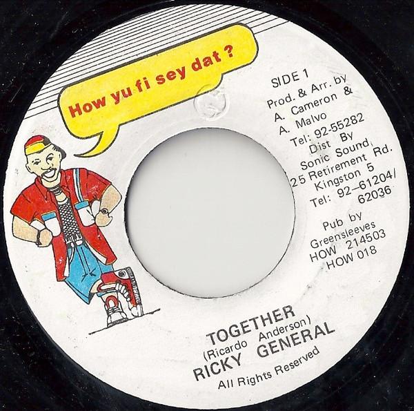 7inch Record RICKY GENERAL - Together HOW018 How Yu Fi Sey D Jamaica Reggae, Ska & Dub Used
7inch Record RICKY GENERAL - Together HOW018 How Yu Fi Sey D Jamaica Reggae, Ska & Dub Used