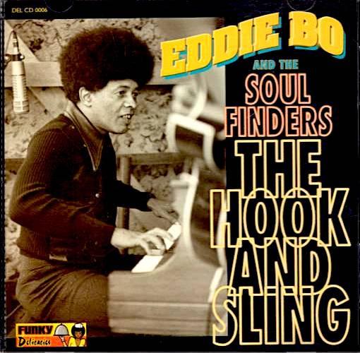 CD EDDIE BO - The Hook And Sling DELCD0006 Funky Delicacie 1997 Japan Soul/Funk Used
CD EDDIE BO - The Hook And Sling DELCD0006 Funky Delicacie 1997 Japan Soul/Funk Used