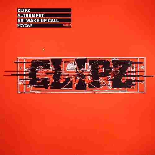 12inch Record CLIPZ - Trumpet / Wake Up Call FCY062 Full Cycle Reco 2003 UK Dance & Electronica Used
12inch Record CLIPZ - Trumpet / Wake Up Call FCY062 Full Cycle Reco 2003 UK Dance & Electronica Used