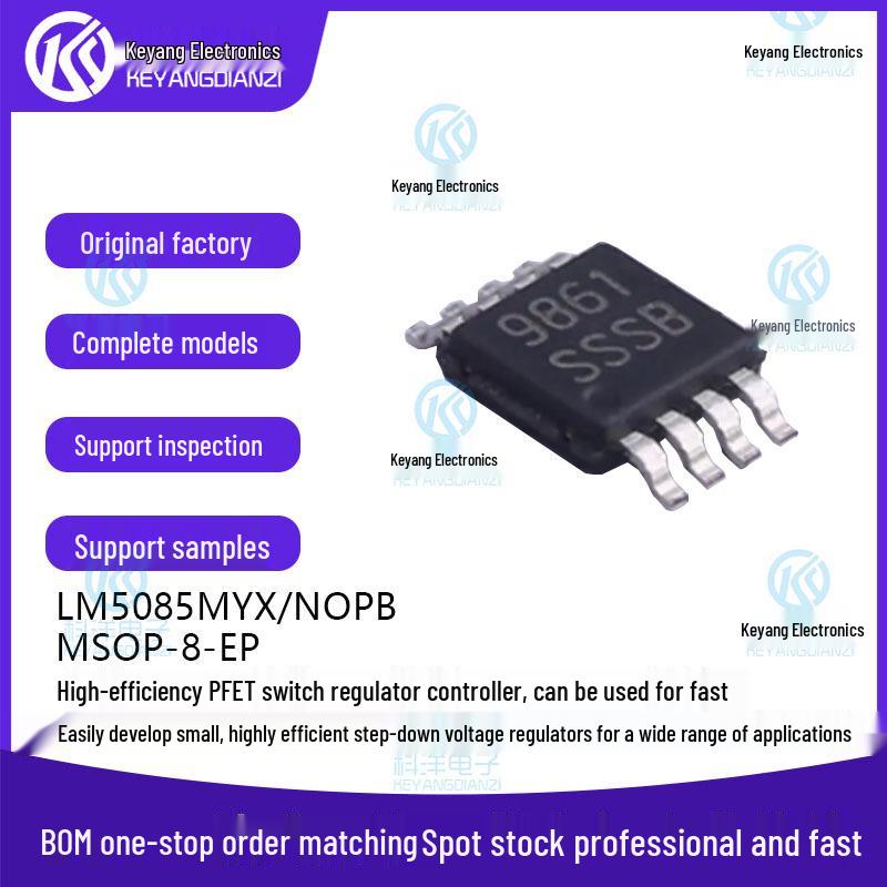 LM5085MYX/NOPB High-Efficiency PFET Buck Controller, SOP-8 DC-DC Power Chip
LM5085MYX/NOPB High-Efficiency PFET Buck Controller, SOP-8 DC-DC Power Chip