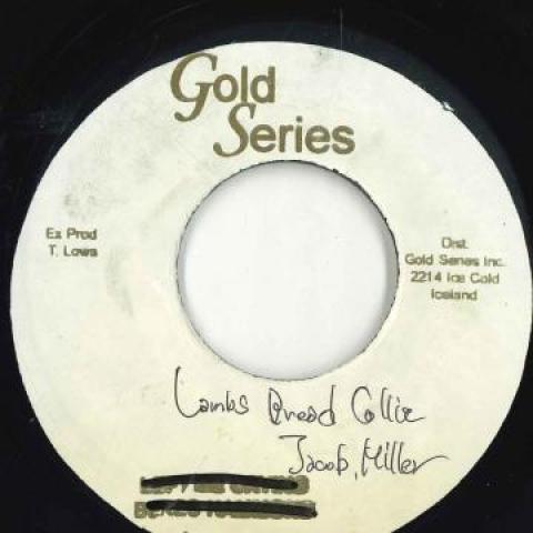 7inch Record JACOB MILLER - Lambs Bread Collie Gold Series 1975 Jamaica Reggae, Ska & Dub
7inch Record JACOB MILLER - Lambs Bread Collie Gold Series 1975 Jamaica Reggae, Ska & Dub