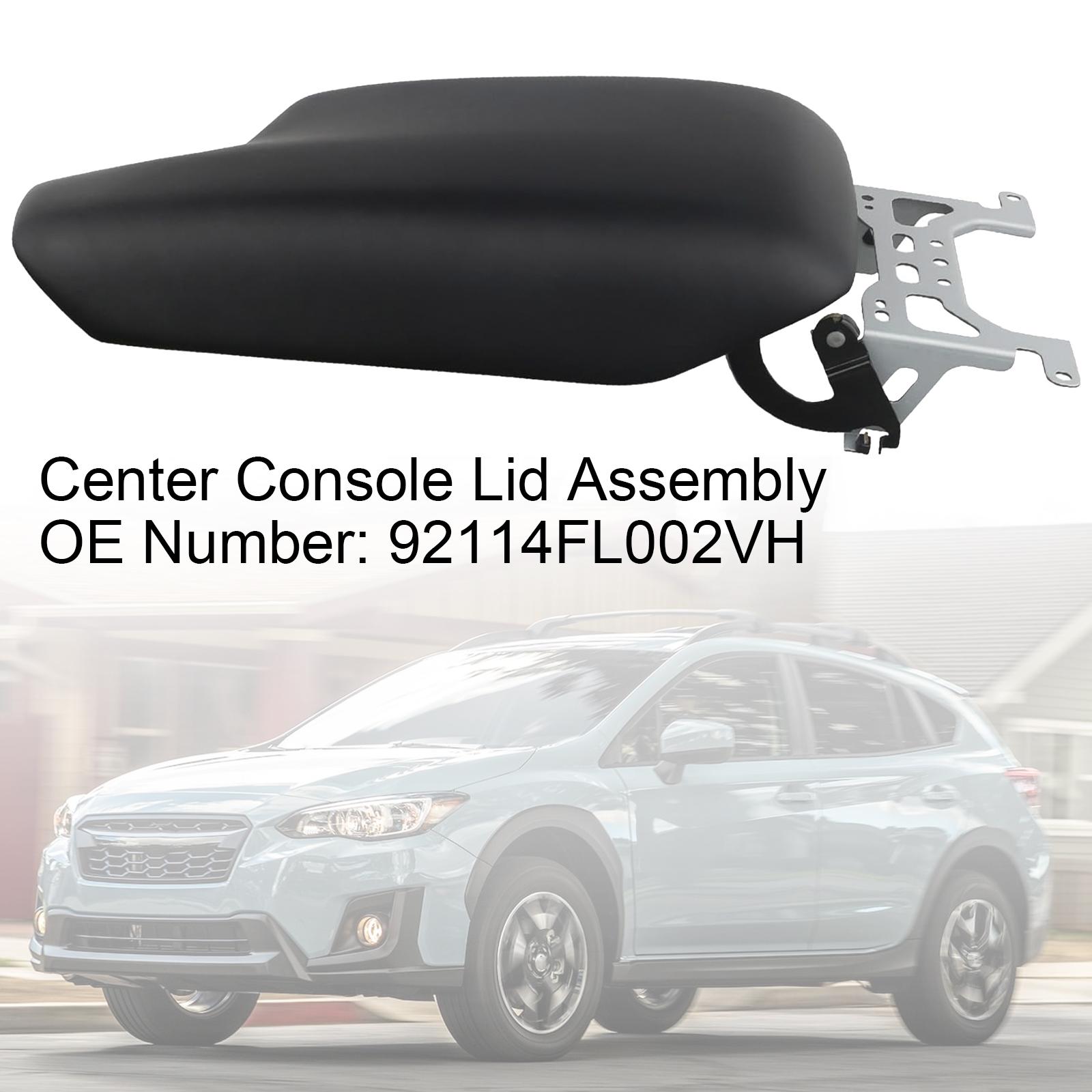 Center Console Lid Assembly 92114FL002VH For Subaru Crosstrek Impreza 2017-2023
Center Console Lid Assembly 92114FL002VH For Subaru Crosstrek Impreza 2017-2023