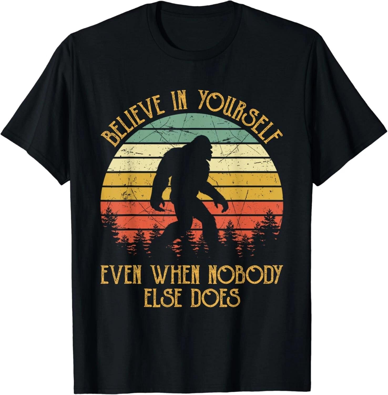 Bigfoot Believe In Yourself Even When No One Else Does Funny Gift Unisex T-Shirt L
Bigfoot Believe In Yourself Even When No One Else Does Funny Gift Unisex T-Shirt L