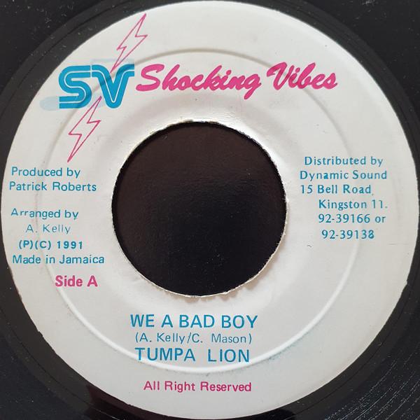 7inch Record TUMPA LION We A Bad Boy NONE Shocking Vibes 1991 Jamaica Reggae Ska Dub Used
7inch Record TUMPA LION We A Bad Boy NONE Shocking Vibes 1991 Jamaica Reggae Ska Dub Used