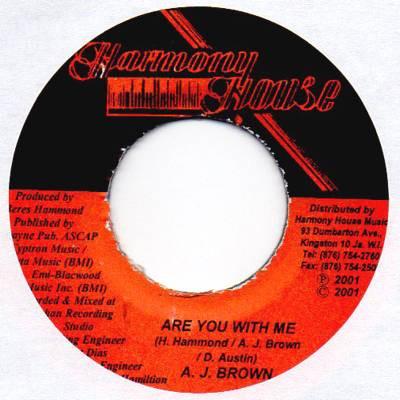 7inch Record A. J. BROWN - Are You With Me NONE Harmony House 2001 Jamaica Reggae, Ska & Dub Used
7inch Record A. J. BROWN - Are You With Me NONE Harmony House 2001 Jamaica Reggae, Ska & Dub Used