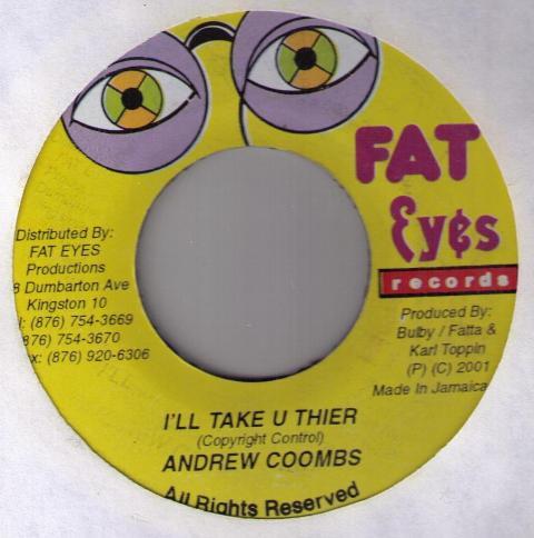 7inch Record ANDREW COOMBS - I ll Take U Thier NONE Fat Eyes Record 2001 Jamaica Reggae, Ska & Dub Used
7inch Record ANDREW COOMBS - I ll Take U Thier NONE Fat Eyes Record 2001 Jamaica Reggae, Ska & Dub Used