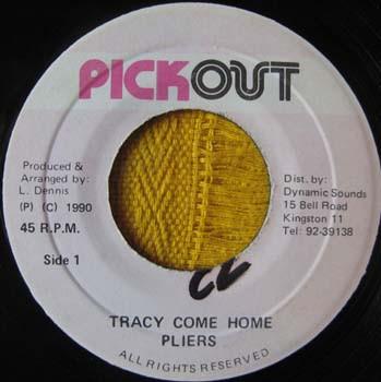 7inch Record PLIERS - Tracy Come Home / Version NONE Pickout 1990 Jamaica Reggae, Ska & Dub Used
7inch Record PLIERS - Tracy Come Home / Version NONE Pickout 1990 Jamaica Reggae, Ska & Dub Used