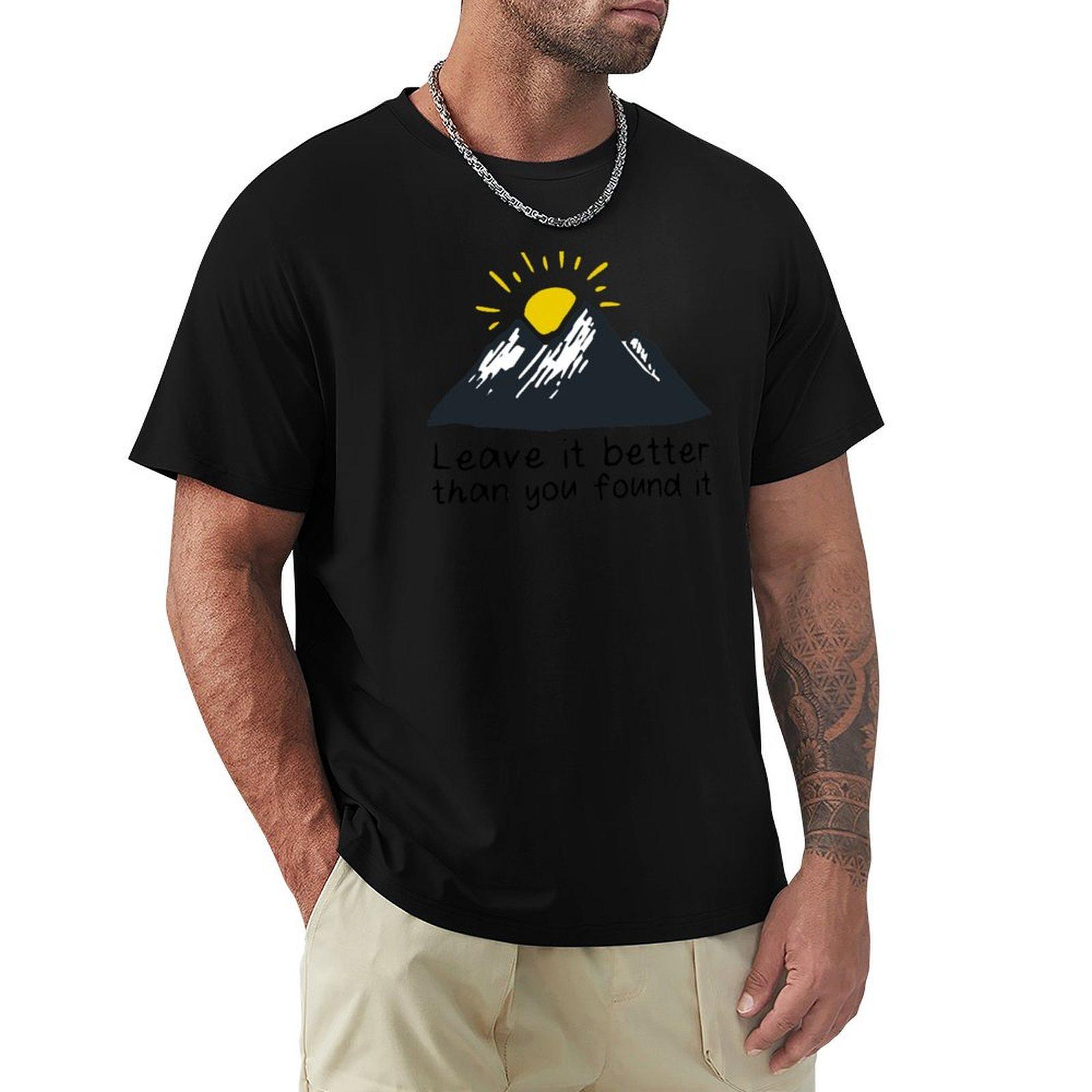 Leave It Better Than You Found It TShirt Man tshirt oversizeds topping Short sleeve tee men 4XL
Leave It Better Than You Found It TShirt Man tshirt oversizeds topping Short sleeve tee men 4XL