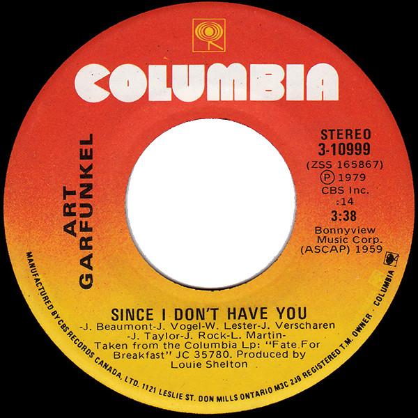 7inch Record ART GARFUNKEL Since I Dont Have You When Someo 310999 Columbia 1979 Canada Rock Used
7inch Record ART GARFUNKEL Since I Dont Have You When Someo 310999 Columbia 1979 Canada Rock Used