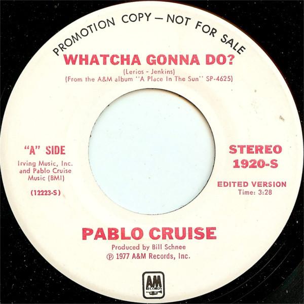 7inch Record PABLO CRUISE - Whatcha Gonna Do 1920S A&M Records 1977 US Soul/Funk Used
7inch Record PABLO CRUISE - Whatcha Gonna Do 1920S A&M Records 1977 US Soul/Funk Used