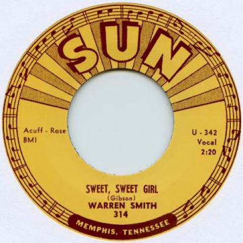 7inch Record WARREN SMITH - Sweet Sweet Girl / Goodbye Mr. Love SUN314 Sun UK 1959 UK Rock
7inch Record WARREN SMITH - Sweet Sweet Girl / Goodbye Mr. Love SUN314 Sun UK 1959 UK Rock