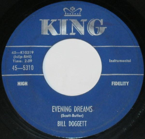 7inch Record BILL DOGGETT - Evening Dreams / Smokie Part 2 455310 King Records 1960 US Soul/Funk Used
7inch Record BILL DOGGETT - Evening Dreams / Smokie Part 2 455310 King Records 1960 US Soul/Funk Used