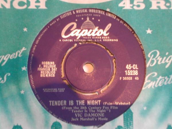 7-дюймовая пластинка VIC DAMONE Tender Is The Night After The Lig 45CL15238 Capitol Records 1962 UK Поп Б/у
7-дюймовая пластинка VIC DAMONE Tender Is The Night After The Lig 45CL15238 Capitol Records 1962 UK Поп Б/у