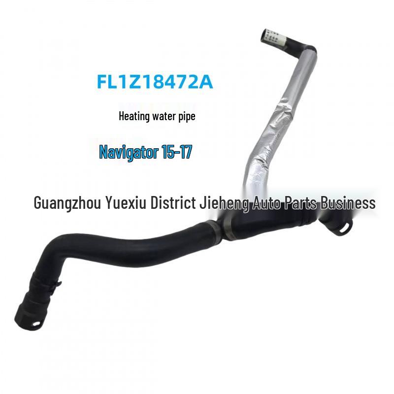 FL1Z18472A FL148D359AB/KH799/5281705 Suitable for Navigator Heater Radiator Hose
FL1Z18472A FL148D359AB/KH799/5281705 Suitable for Navigator Heater Radiator Hose