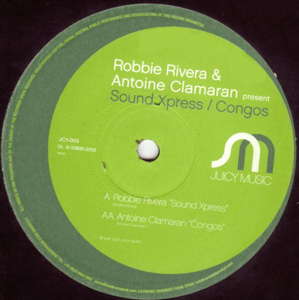 12inch Record ROBBIE RIVERA & ANTOINE CLAMARAN - Sound Xpress / Congos JCY003 Juicy Music 2002 UK Dance & Electronica Used
12inch Record ROBBIE RIVERA & ANTOINE CLAMARAN - Sound Xpress / Congos JCY003 Juicy Music 2002 UK Dance & Electronica Used
