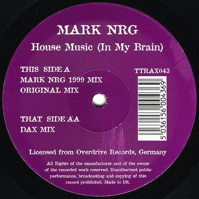 12inch Record MARK N-R-G - House Music (In My Brain) TTRAX043 Tripoli Trax 1999 UK Dance & Electronica Used
12inch Record MARK N-R-G - House Music (In My Brain) TTRAX043 Tripoli Trax 1999 UK Dance & Electronica Used
