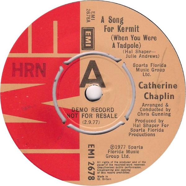 7inch Record CATHERINE CHAPLIN - A Song For Kermit (When You Were A EMI2678PROMO EMI 1977 UK Pop Used
7inch Record CATHERINE CHAPLIN - A Song For Kermit (When You Were A EMI2678PROMO EMI 1977 UK Pop Used