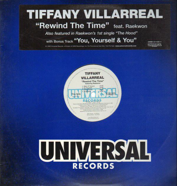12inch Record TIFFANY VILLARREAL - Rewind The Time / You, Yourself & Y UNIR211301 Universal Recor 2003 US Rap & Hip-Hop/R&B Used
12inch Record TIFFANY VILLARREAL - Rewind The Time / You, Yourself & Y UNIR211301 Universal Recor 2003 US Rap & Hip-Hop/R&B Used