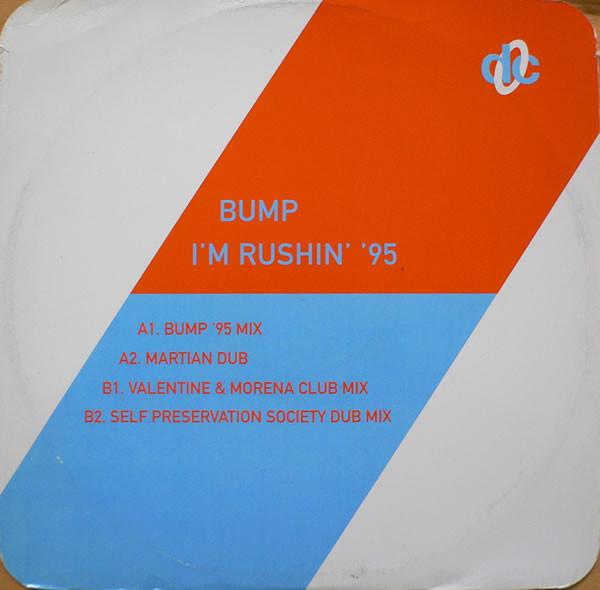 12inch Record BUMP - I m Rushin 95 74321320691 Deconstruction 1995 UK Dance & Electronica Used
12inch Record BUMP - I m Rushin 95 74321320691 Deconstruction 1995 UK Dance & Electronica Used