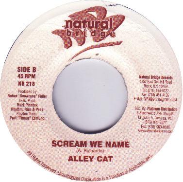 7inch Record ALLEY CAT - Scream We Name NB218 Natural Bridge 2001 Jamaica Reggae, Ska & Dub Used
7inch Record ALLEY CAT - Scream We Name NB218 Natural Bridge 2001 Jamaica Reggae, Ska & Dub Used