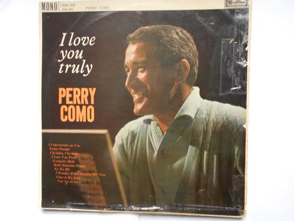 LP Record PERRY COMO I Love You Truly CDN169 RCA Camden 1962 UK Pop Used
LP Record PERRY COMO I Love You Truly CDN169 RCA Camden 1962 UK Pop Used