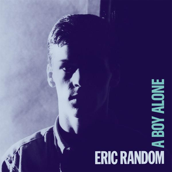 LP Record ERIC RANDOM - A Boy Alone DE220 Dark Entries 2018 US Dance & Electronica
LP Record ERIC RANDOM - A Boy Alone DE220 Dark Entries 2018 US Dance & Electronica