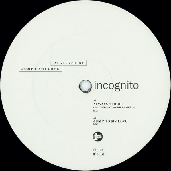 12inch Record INCOGNITO - Always There / Jump To My Love TLX7 Talkin Loud UK Dance & Electronica Used
12inch Record INCOGNITO - Always There / Jump To My Love TLX7 Talkin Loud UK Dance & Electronica Used