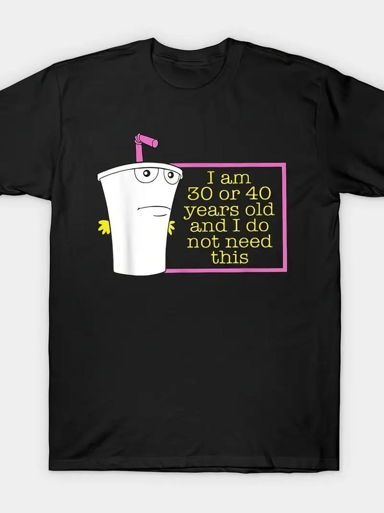 I Am 30 Or 40 Years Old And I Do Not Need ThisDesign Street Trending Style Casua 3XL
I Am 30 Or 40 Years Old And I Do Not Need ThisDesign Street Trending Style Casua 3XL