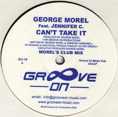 12inch Record GEORGE MOREL, JENNIFER CARBONELL - Can t Take It GO19 Groove On 2005 US Dance & Electronica Used
12inch Record GEORGE MOREL, JENNIFER CARBONELL - Can t Take It GO19 Groove On 2005 US Dance & Electronica Used
