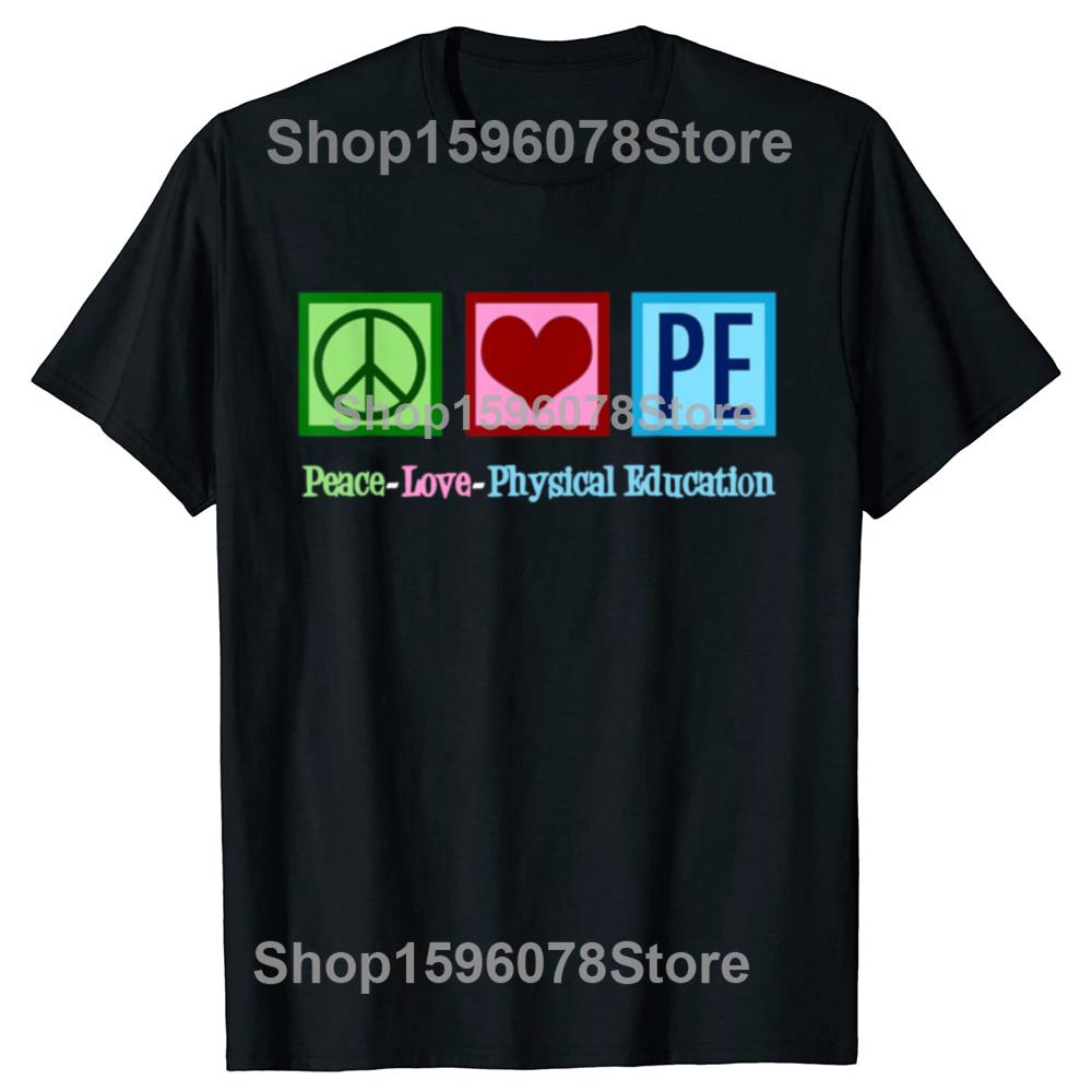 Funny Peace Love PE TShirt Physical Education PE Unisex Pure Cotton Funny Humor Streetwear Tee Short Sleeve Unisex Clothing 4XL
Funny Peace Love PE TShirt Physical Education PE Unisex Pure Cotton Funny Humor Streetwear Tee Short Sleeve Unisex Clothing 4XL