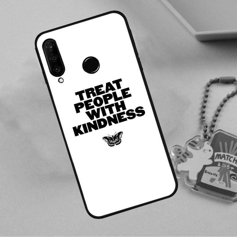 Treat People With Kindness For Huawei Nova Y90 Y70 Y60 Y61 Y91 Y72 9 10 SE 12i 12s 11i 5T P60 Pro P20 P30 P40 Lite Case Huawei Nova 12s
Treat People With Kindness For Huawei Nova Y90 Y70 Y60 Y61 Y91 Y72 9 10 SE 12i 12s 11i 5T P60 Pro P20 P30 P40 Lite Case Huawei Nova 12s