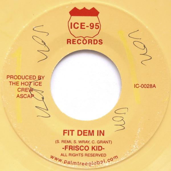 7inch Record FRISCO KID - Fit Dem In IC0028 Ice-95 Records Jamaica Reggae, Ska & Dub Used
7inch Record FRISCO KID - Fit Dem In IC0028 Ice-95 Records Jamaica Reggae, Ska & Dub Used