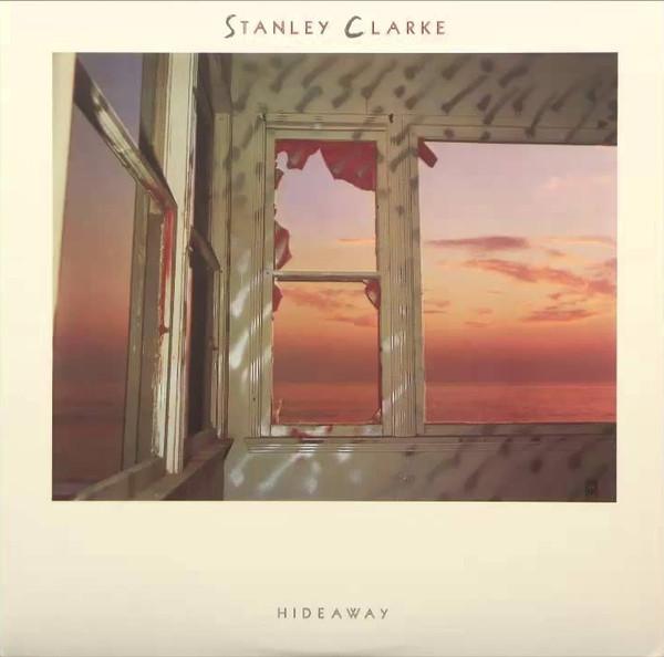 LP Record STANLEY CLARKE Hideaway FE40275 Epic 1986 Canada Jazz Used
LP Record STANLEY CLARKE Hideaway FE40275 Epic 1986 Canada Jazz Used