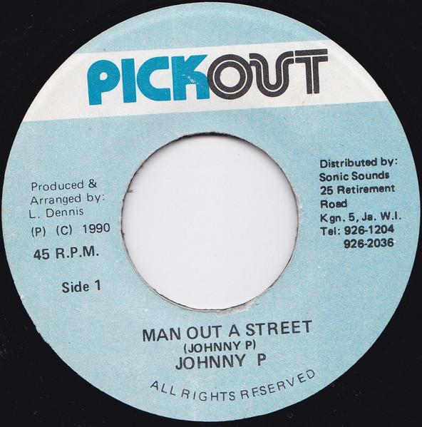 7inch Record JOHNNY P Man Out A Street NONE Pickout 1990 Jamaica Reggae Ska Dub Used
7inch Record JOHNNY P Man Out A Street NONE Pickout 1990 Jamaica Reggae Ska Dub Used