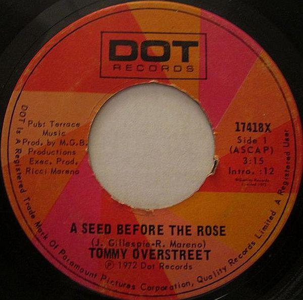 7inch Record TOMMY OVERSTREET - A Seed Before The Rose / How d We E 17418X DOT 1972 Canada Country/Folk Used
7inch Record TOMMY OVERSTREET - A Seed Before The Rose / How d We E 17418X DOT 1972 Canada Country/Folk Used