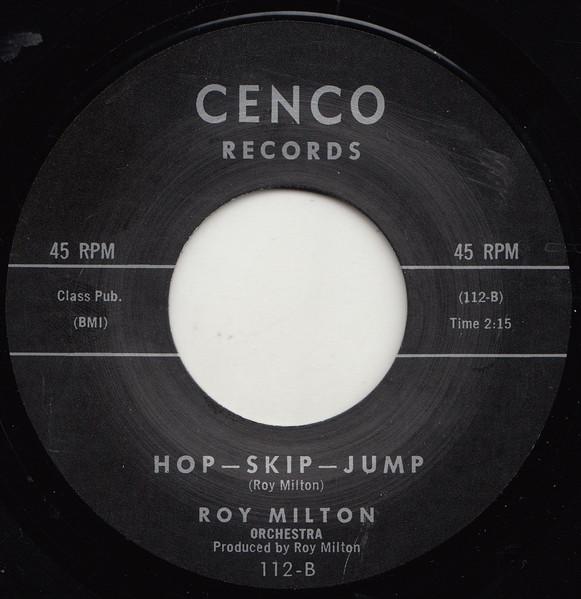 7inch Record ROY MILTON & HIS ORCHESTRA - Hop-Skip-Jump / Baby You Don t Know 112,109 Cenco Records 2018 UK Blues Used
7inch Record ROY MILTON & HIS ORCHESTRA - Hop-Skip-Jump / Baby You Don t Know 112,109 Cenco Records 2018 UK Blues Used