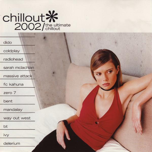 CD VARIOUS - Chillout 2002: The Ultimate Chillou 067003023528 Nettwerk Americ 2002 US Dance & Electronica Used
CD VARIOUS - Chillout 2002: The Ultimate Chillou 067003023528 Nettwerk Americ 2002 US Dance & Electronica Used