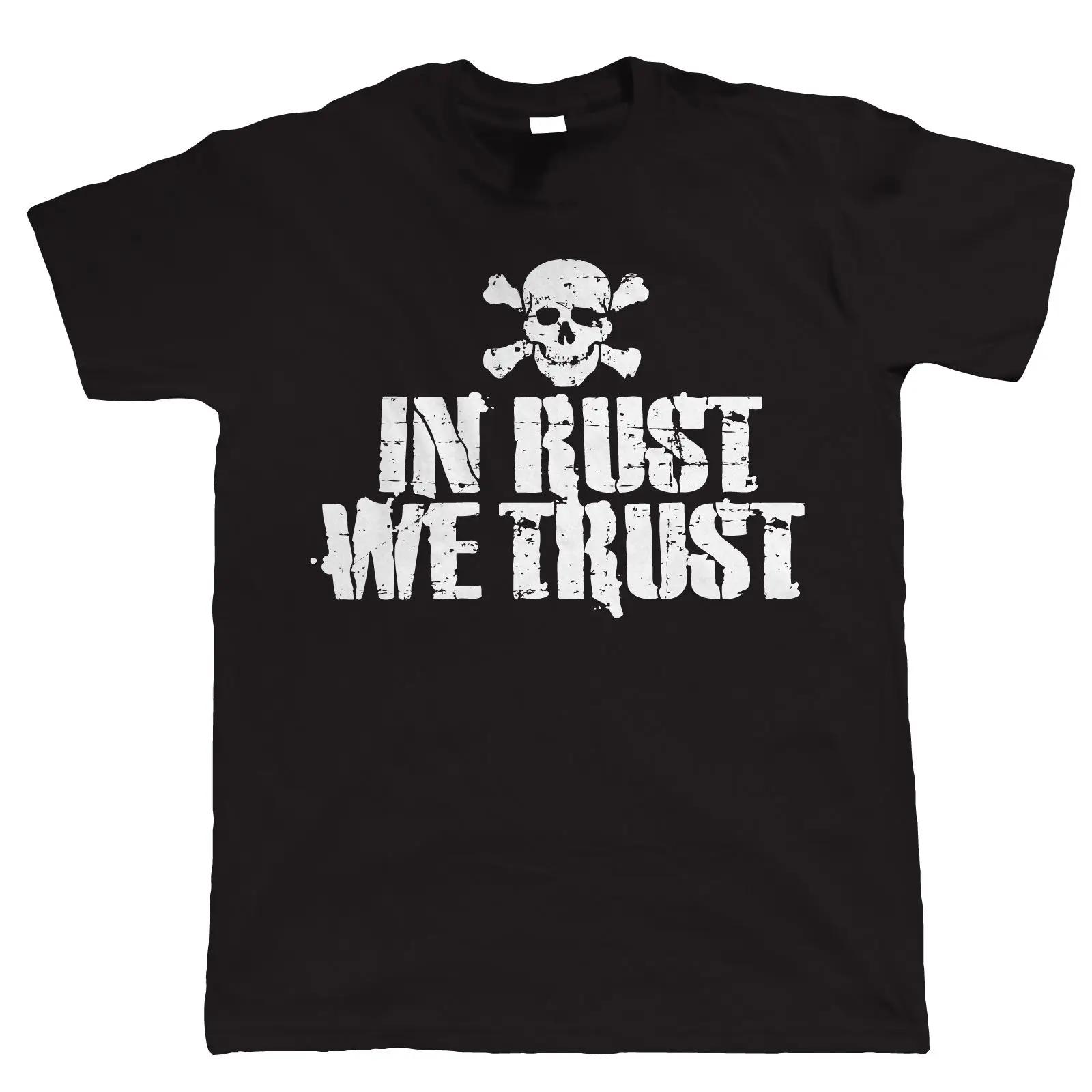 In Rust We Trust Rat Rod TShirt 100 Cotton ONeck Summer Short Sleeve Casual Mens Tshirt Size S3XL S
In Rust We Trust Rat Rod TShirt 100 Cotton ONeck Summer Short Sleeve Casual Mens Tshirt Size S3XL S
