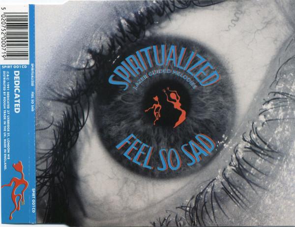 CD SPIRITUALIZED Feel So Sad SPIRT001CD Dedicated 1991 UK Rock Used
CD SPIRITUALIZED Feel So Sad SPIRT001CD Dedicated 1991 UK Rock Used