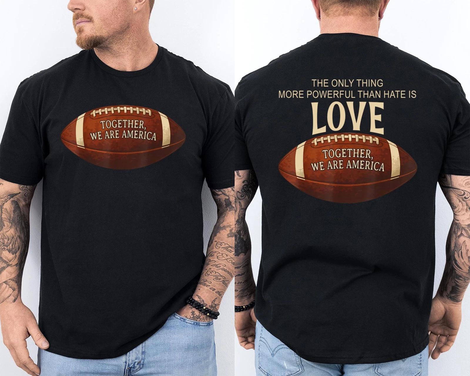 The Only Thing More Powerful Than Hate Is Love Retro Front & Back 100% Cotton T-shirt Mens Tees Top 4XL
The Only Thing More Powerful Than Hate Is Love Retro Front & Back 100% Cotton T-shirt Mens Tees Top 4XL