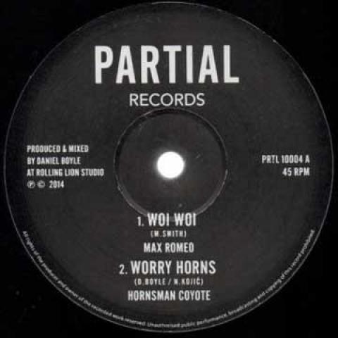10inch Record MAX ROMEO; HORNSMAN COYOTE / ROLLIN - Woi Woi; Worry Horns / Worry In Dub PRTL1004 Partial 2015 UK Reggae, Ska & Dub
10inch Record MAX ROMEO; HORNSMAN COYOTE / ROLLIN - Woi Woi; Worry Horns / Worry In Dub PRTL1004 Partial 2015 UK Reggae, Ska & Dub