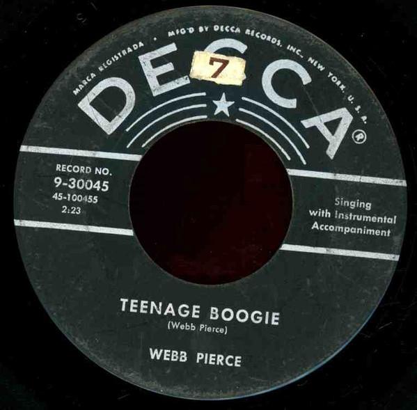 7inch Record WEBB PIERCE - Teenage Boogie / I m Really Glad Yo 930045 Decca 1956 US Folk Used
7inch Record WEBB PIERCE - Teenage Boogie / I m Really Glad Yo 930045 Decca 1956 US Folk Used