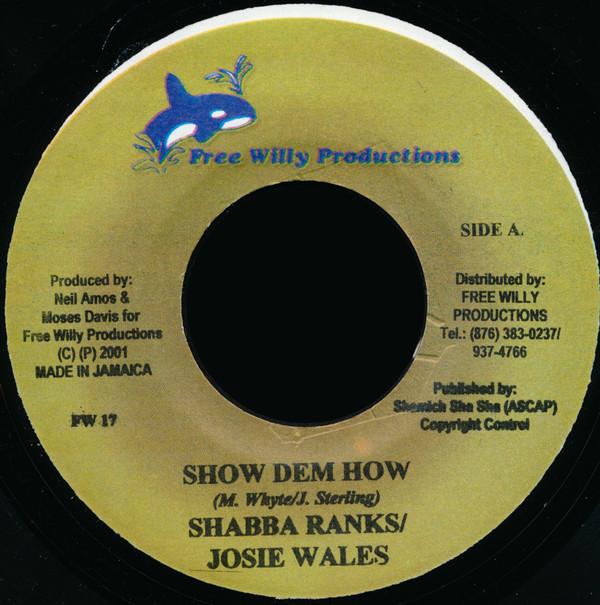 7inch Record SHABBA RANKS / JOSEY WALES - Show Dem How FW17 Free Willy Prod 2001 Jamaica Reggae, Ska & Dub Used
7inch Record SHABBA RANKS / JOSEY WALES - Show Dem How FW17 Free Willy Prod 2001 Jamaica Reggae, Ska & Dub Used