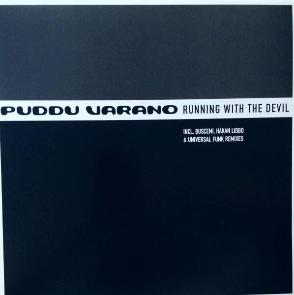 12inch Record PUDDU VARANO - Running With The Devil MURENA021 Murena Records 2003 Denmark Dance & Electronica Used
12inch Record PUDDU VARANO - Running With The Devil MURENA021 Murena Records 2003 Denmark Dance & Electronica Used