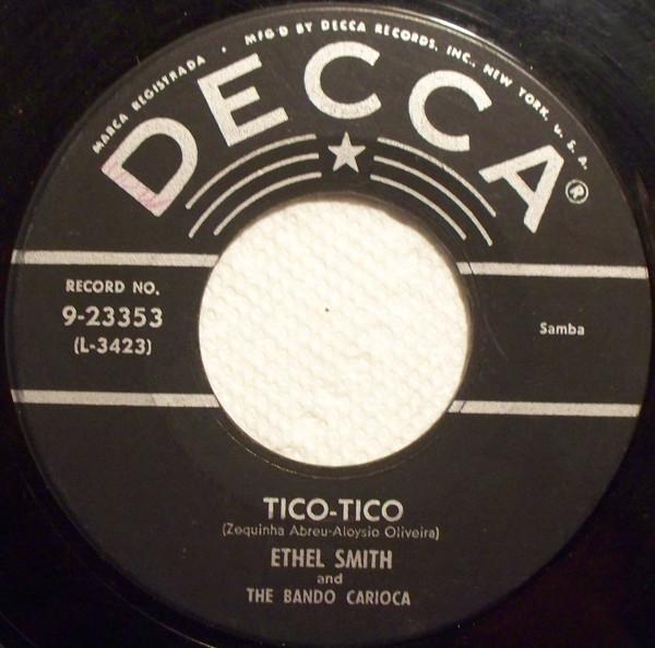 7inch Record ETHEL SMITH THE BANDO CARIOCA Ticotico 923353 DECCA US Jazz Used
7inch Record ETHEL SMITH THE BANDO CARIOCA Ticotico 923353 DECCA US Jazz Used