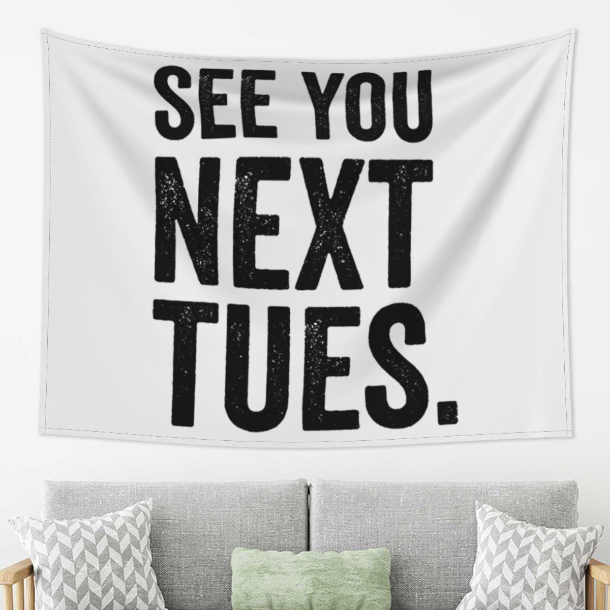 See You Next Tuesday Swearing Tapestry Wall Hanging Aesthetic Home Decoration Tapestries for Living Room Bedroom 74x94cm(29x37in)
See You Next Tuesday Swearing Tapestry Wall Hanging Aesthetic Home Decoration Tapestries for Living Room Bedroom 74x94cm(29x37in)