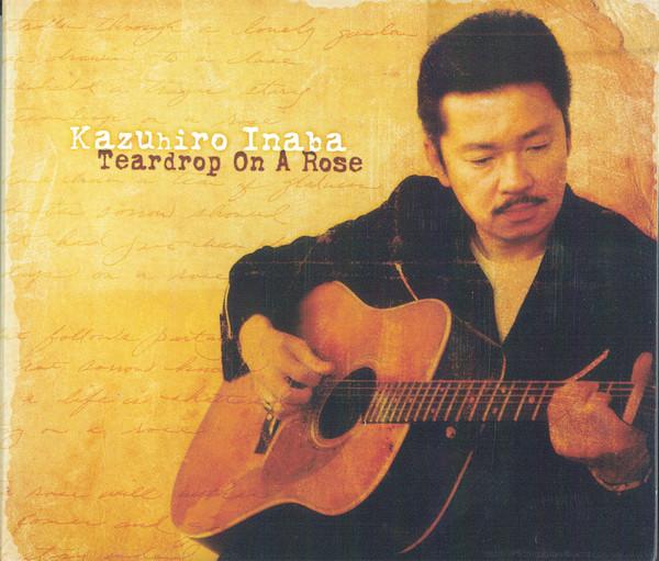 CD KAZUHIRO INABA - Teardrops on a Rose CCCD0216 Copper Creek Re 2003 Non Japan Country Used
CD KAZUHIRO INABA - Teardrops on a Rose CCCD0216 Copper Creek Re 2003 Non Japan Country Used