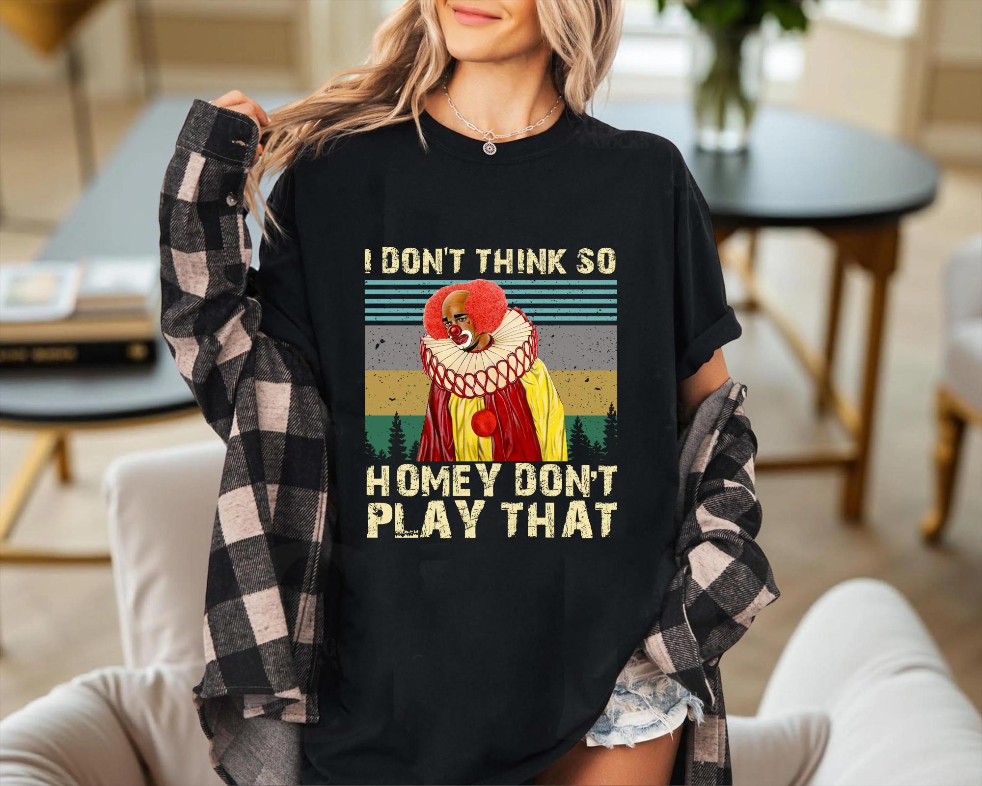 I Dont Think So Homey Dont Play That Printed Tshirt Womens SpringSummer Fashion Trend Pure Cotton Top Short Sleeve Tshirt S
I Dont Think So Homey Dont Play That Printed Tshirt Womens SpringSummer Fashion Trend Pure Cotton Top Short Sleeve Tshirt S