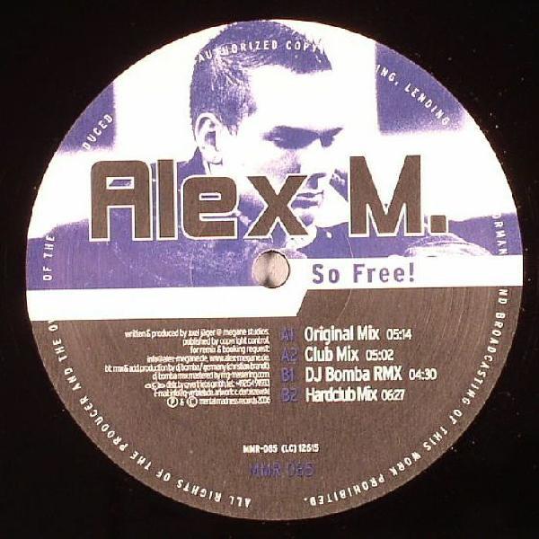 12inch Record ALEX M. - So Free! MMR085 Mental Madness 2006 Germany Dance & Electronica Used
12inch Record ALEX M. - So Free! MMR085 Mental Madness 2006 Germany Dance & Electronica Used