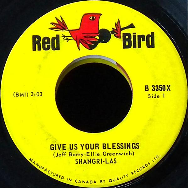 7inch Record SHANGRILAS Give Us Your Blessings B3350X Red Bird 1965 Canada Pop Used
7inch Record SHANGRILAS Give Us Your Blessings B3350X Red Bird 1965 Canada Pop Used